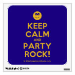 [Smile] keep calm and party rock!  Wall Decals