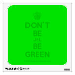 [Cupcake] don't be jel be green  Wall Decals