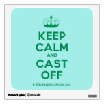 [Knitting crown] keep calm and cast off  Wall Decals