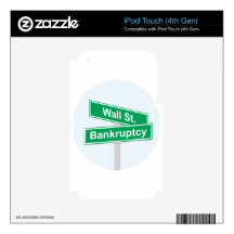 Wall Street Bankruptcy - Occupy Wall Street Sign iPod Touch 4G Decals