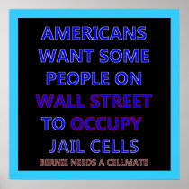 Wall Street Needs to Occupy Jail Cells Poster 25 b