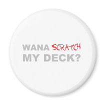 Wana Scratch My Deck magnets