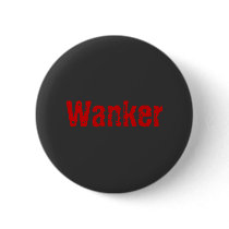 Wanker Pins