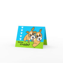 Wanna Cuddle Doggie Valentine's Card