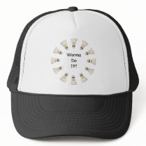 Wanna Do It Badminton Hats