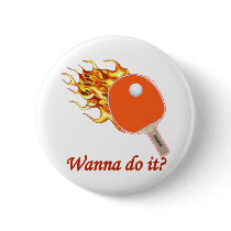Wanna Do It Flaming Ping Pong
