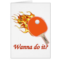 Wanna Do It Flaming Ping Pong