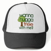 Wanna Hugga Tree With Me? Hats