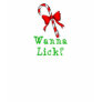 Wanna Lick Tshirts