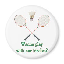 Wanna Play Badminton Fridge Magnet