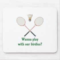 Wanna Play Badminton