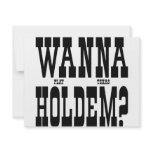 Wanna Play Texas HoldEm? Custom Announcements