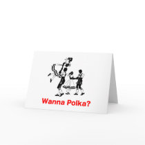 Wanna Polka? Oktoberfest T-shirt cards by custompro Wanna Polka? Oktoberfest T-shirt cards