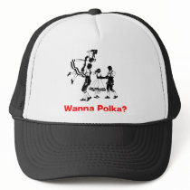 Wanna Polka? Oktoberfest T-shirt hats by custompro Wanna Polka? Oktoberfest T-shirt hats