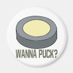 Wanna Puck Fridge Magnets