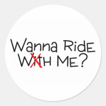 Wanna Ride Me Round Stickers