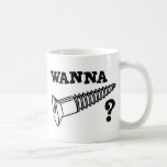 WANNA SCREW MUGS