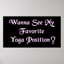 Wanna See My Favorite Yoga Position? Print