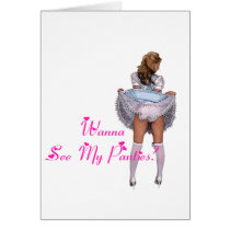 Wanna See My Panties? Cards by uniqueandkinky Wanna See My Panties? Cards