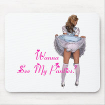 Wanna See My Panties? Mouse Pad mousepads