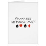 Wanna see my pocket ace T-shirt Card
