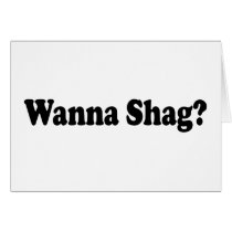 Wanna Shag? cards