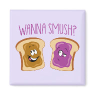 Wanna Smush? zazzle_magnet