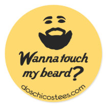 Wanna touch my beard? stickers