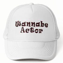 WANNABE ACTOR hats