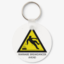 Wannabe Breakdancer Ahead keychains by Risis_ Wannabe Breakdancer Ahead keychains
