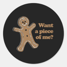 Want a piece of me sticker