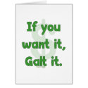 Want It Galt It Card