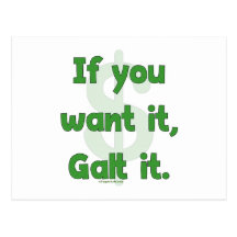 Want It Galt It Post Card