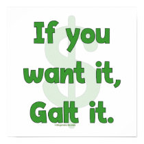 Want It Galt It