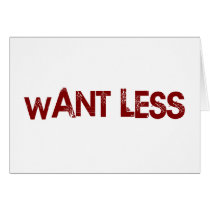 Want Less cards