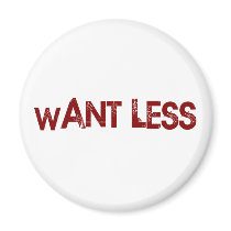 Want Less magnets