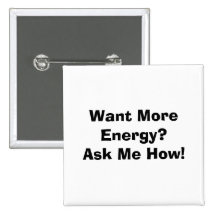 Want More Energy?Ask Me How! Button