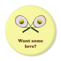 Want Some Love Tennis Refrigerator Magnets