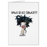 Want to get stoned?!?1  Medusa Greeting Card
