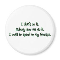 Want to Speak to Gramps magnets