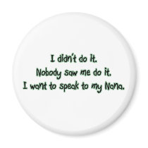 Want to Speak to Nana magnets