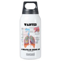 Wanted A Breath Of Fresh Air (Respiratory System) 10 Oz Insulated SIGG Thermos Water Bottle