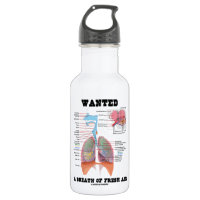 Wanted A Breath Of Fresh Air (Respiratory System) 18oz Water Bottle