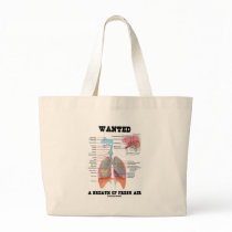 Wanted A Breath Of Fresh Air (Respiratory System) Canvas Bag