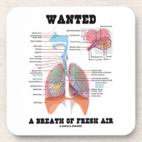 Wanted A Breath Of Fresh Air (Respiratory System) Drink Coaster