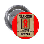 Wanted: A Cure for Heart Disease & Stroke Pins