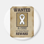 Wanted: A Cure for Lung Cancer Refrigerator Magnet