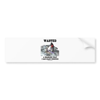 Wanted A Deadline That I Can Coast Through bumpersticker