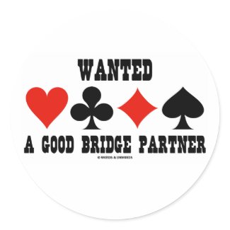 Wanted A Good Bridge Partner (Bridge Attitude) sticker