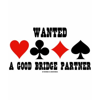 Wanted A Good Bridge Partner (Bridge Attitude) shirt